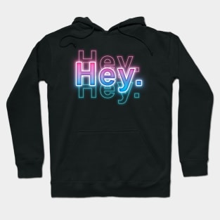 Hey. Hoodie